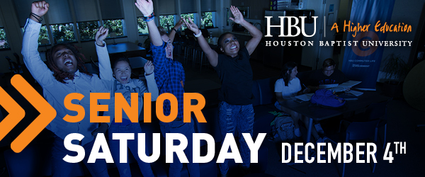 Senior Saturday | Houston Baptist University